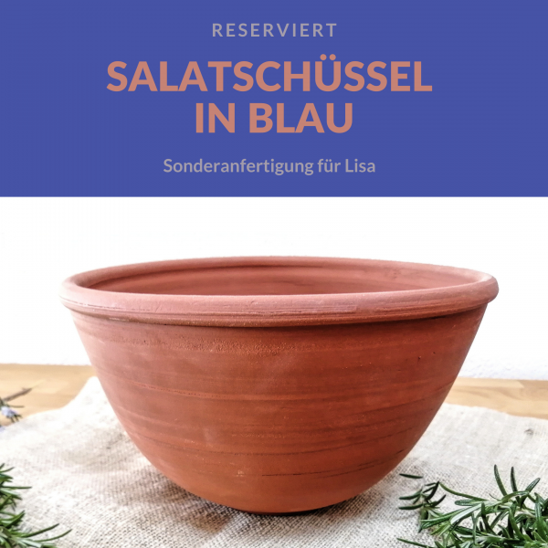 Sonderanfertigung: Salatschüssel für Lisa