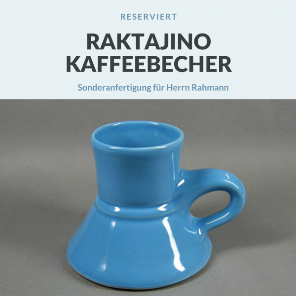 Sonderanfertigung: Raktajino Kaffeebecher-Set für Herrn Rahmann